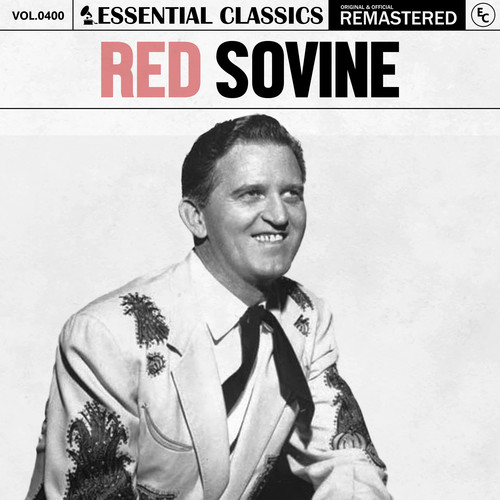 Essential Classics, Vol. 400: Red Sovine