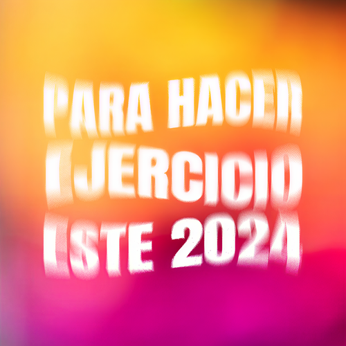 Mix Para Hacer Ejercicio este 2024 (Explicit)