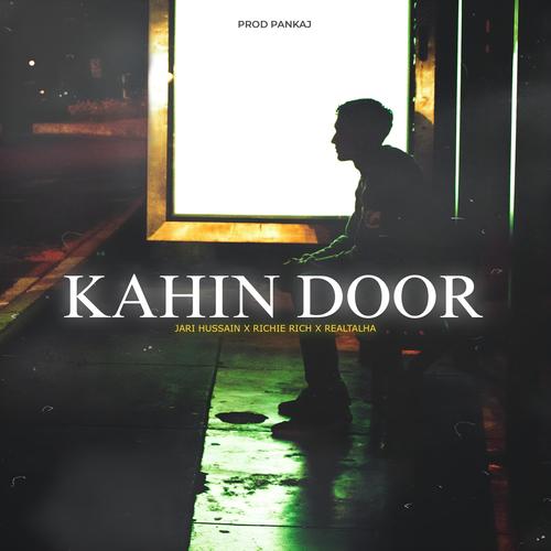 KAHIN DOOR (feat. Richie Rich & Jari Hussain) [Explicit]