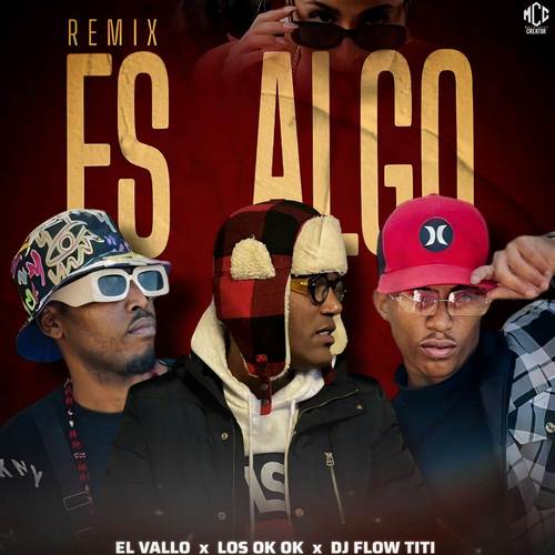 ES ALGO (Remix) [Explicit]