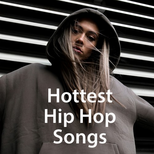 Hottest Hip Hop Songs (Explicit)