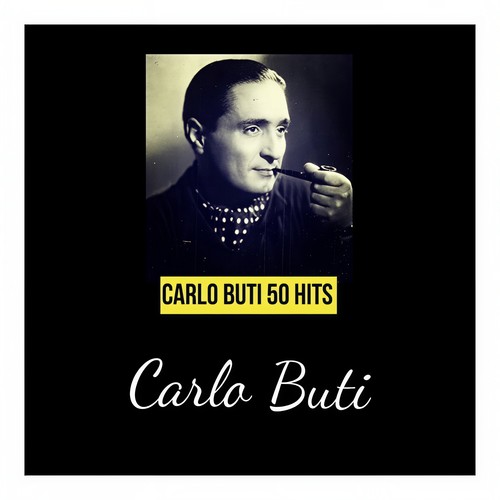 Carlo buti 50 hits