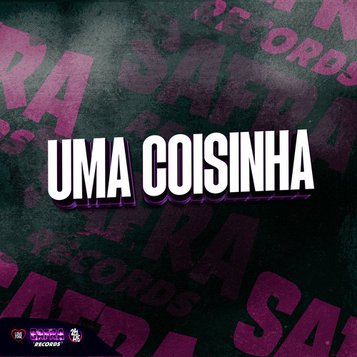 Uma Coisinha (Explicit)