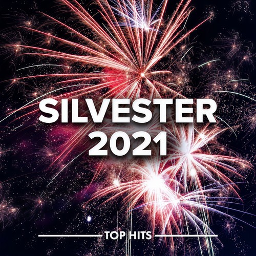 Silvester 2021 (Explicit)