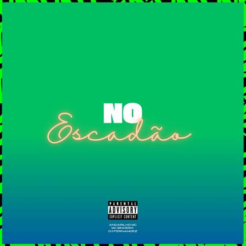 NO ESCADÃO (Explicit)