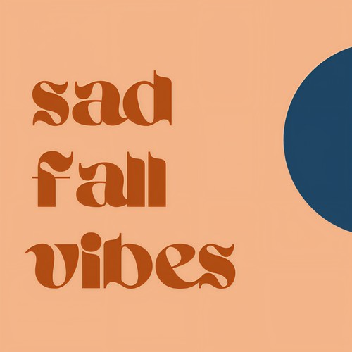 Sad Fall Vibes (Explicit)