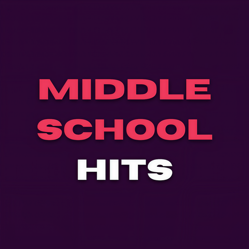 Middle School Hits (Explicit)