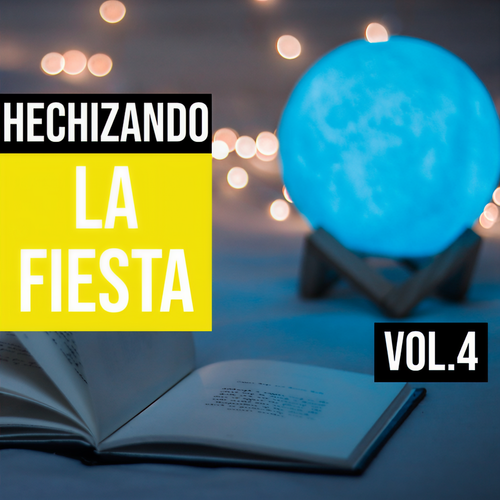 Hechizando la Party Vol. 4 (Explicit)