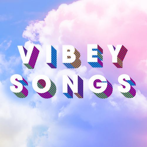 Vibey Songs (Explicit)