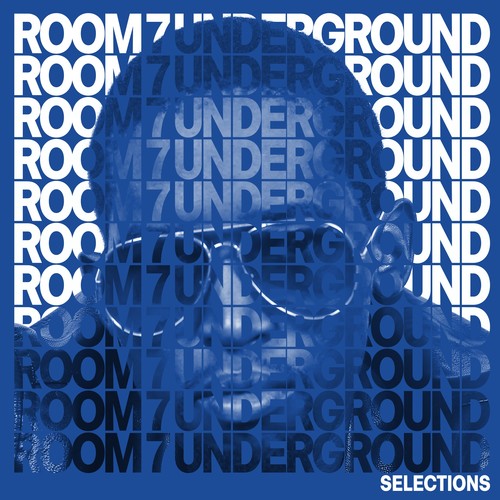 Room 7 Underground Selections, Vol. 1 - Compiled and Selected by Sneja