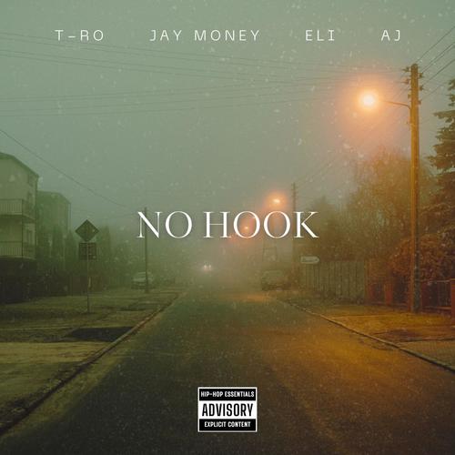 NO HOOK (feat. JAY MONEY, ELI & AJ) [Explicit]