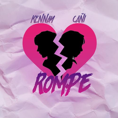 Rompe (feat. Cañi)