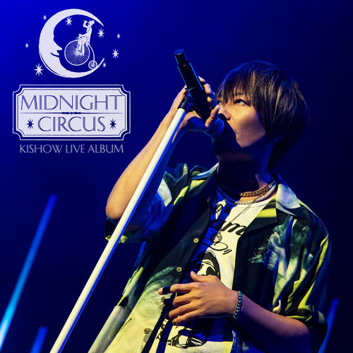 KISHOW LIVE ALBUM 「MIDNIGHT CIRCUS」