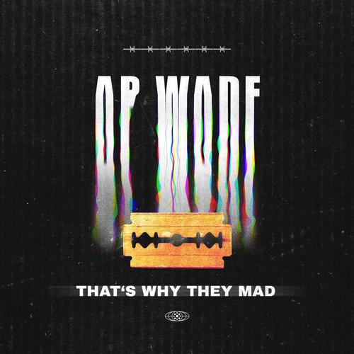 THATS WHY THEY MAD (Explicit)