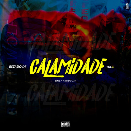 Estado De Calamidade Vol.5 (Explicit)