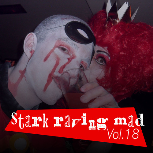 Stark Raving Mad, Vol. 18