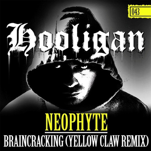 Braincracking (Yellow Claw Remix)