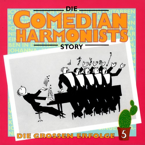 Die Großen Erfolge 5 (Die Comedian Harmonists Story)