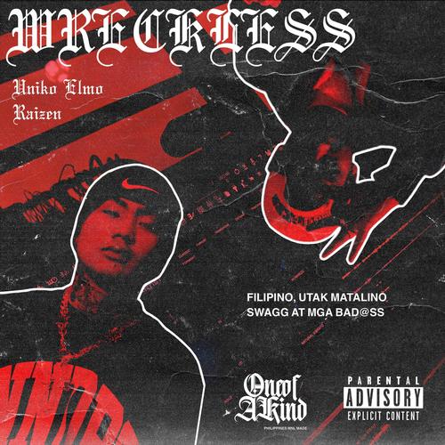 Wreckless (feat Raizen) [Explicit]