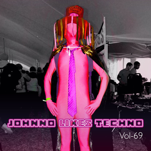 Johnno likes Techno, Vol. 69