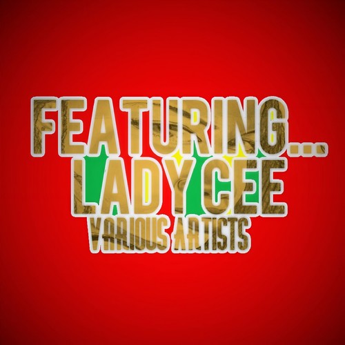 Featuring... Lady Cee