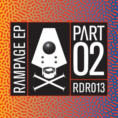 The Rampage EP pt 2