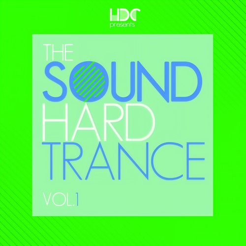 The Sound Of Hard Trance Vol.1