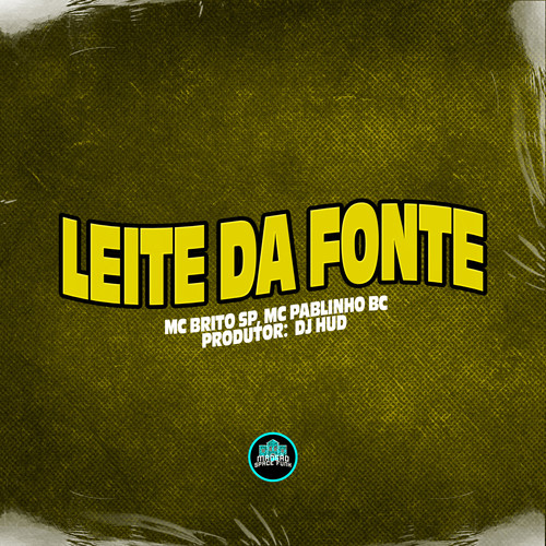 Leite Da Fonte (Explicit)