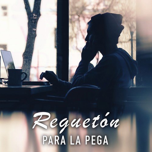 Reguetón para la pega (Explicit)