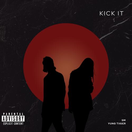 Kick It (feat. Yung Tiiger) [Explicit]