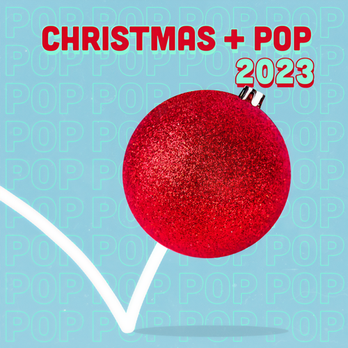 Christmas + Pop 2023