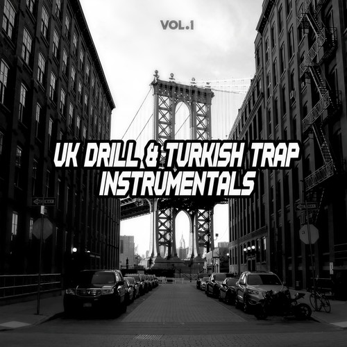 UK Drill & Turkish Trap Instrumentals,Vol.1