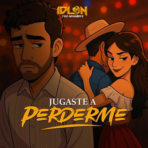 Jugaste a perderme