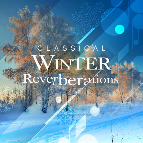 Classical Winter Reverberations