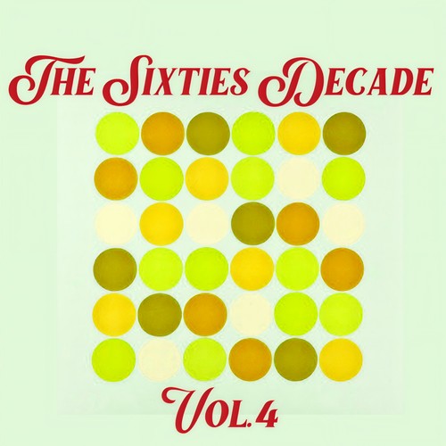 The Sixties Decade, Vol. 4