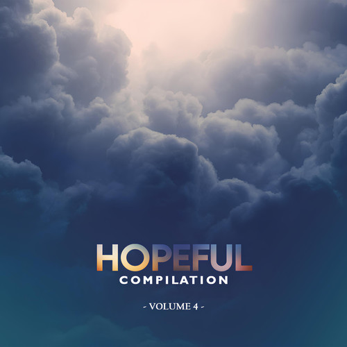 Hopeful Music Compilation Vol. 4