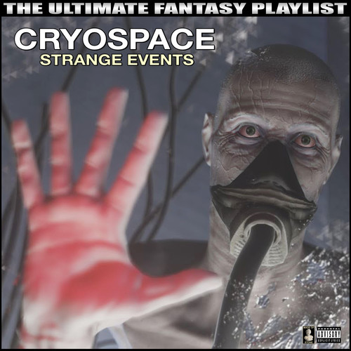 Cryospace Strange Events The Ultimate Fantasy Playlist