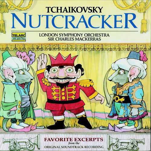 Tchaikovsky: The Nutcracker (Favorite Excerpts from the Ballet)