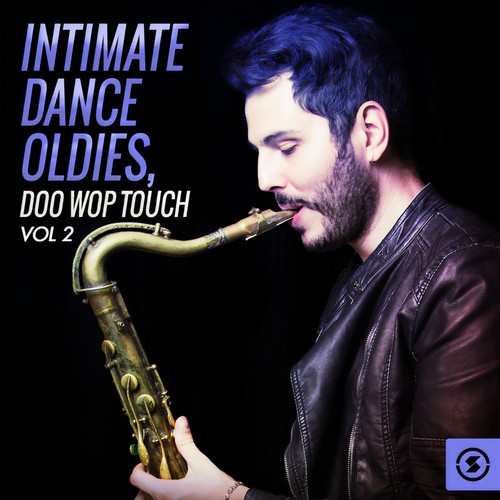 Intimate Dance Oldies: Doo Wop Touch, Vol. 2