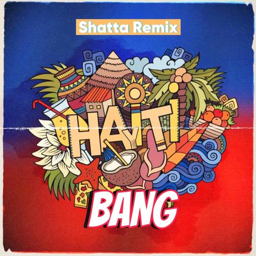 Hayiti Bang (Shatta)