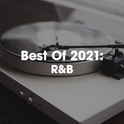 Best of 2021: R&B (Explicit)