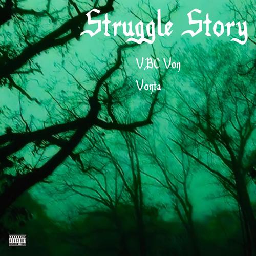 Struggle Story (feat. Vonta) [Explicit]