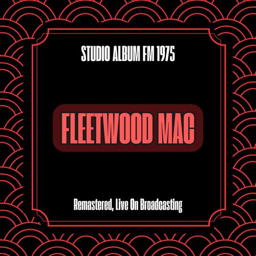 Studio Album Fm 1975 (Remastered, Live On Broadcasting)