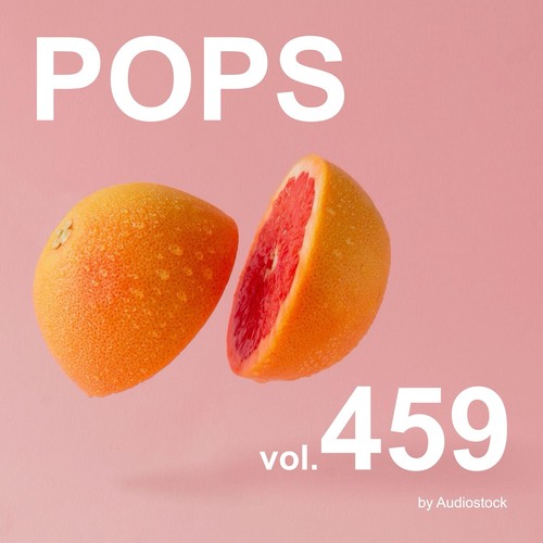 POPS, Vol. 459 -Instrumental BGM- by Audiostock