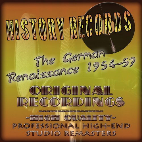 History Records - German Edition - The Renaissance 1954-57 (Original Recordings - Remastered)