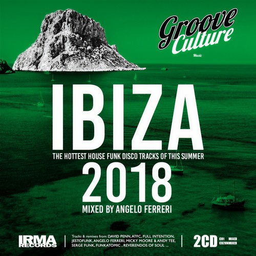 Groove Culture IBIZA 2018 (Mixed by Angelo Ferreri)