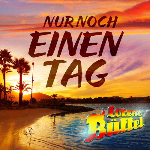 Nur noch einen Tag