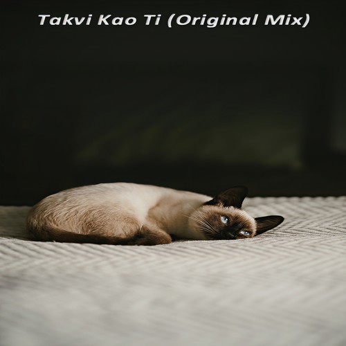 Takvi Kao Ti (Original Mix)