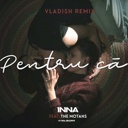 Pentru Că (Vladish Remix)