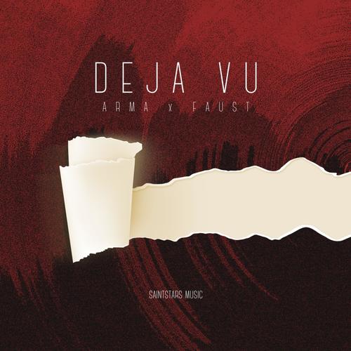 Deja Vu (feat. ARMA) [Explicit]